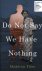 Madeleine Thien - Do not say we have nothing