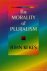 KEKES, J. - The morality of pluralism.