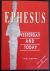 EPHESUS, yesterday and today