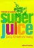 Michael van Straten - Super Juice