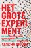 Het grote experiment