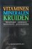 Vitaminen, mineralen en kru...