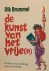BRUMMEL Dik - De kunst van het vrije(n) - andere voorlichting over liefde
