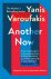 Varoufakis, Yanis - Another Now