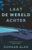 Laat de wereld achter