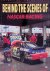 Burt, William M. - Behind the Scenes of Nascar Racing