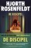 Hjorth Rosenfeldt - De discipel