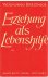 Brezinka, Wolfgang - Erziehung als Lebenshilfe - eine Einfuhrung in die padagogische Situation