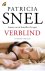 Patricia Snel, P. Snel - Verblind