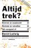 Altijd trek? Overwin je sna...