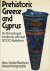 Prehistoric Greece and Cypr...
