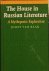 BAAK, Joost van. - The House in Russian Literature. A Mythopoetic Exploration