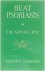 Beat Psoriasis - The Natura...