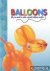Tremaine, Jon - Balloons. All you need to make superb balloon models