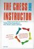 Bosch, Jeroen and Giddins, Steve - The chess instructor 2009 -The new In Chess Compendium for chess teachers, coaches and parents