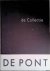 De Pont: De collectie = The...
