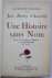 Une Histoire Sans Nom + Une...