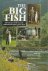 Oglesby, Arthur and Money-Coutts, Lucy - The big fish -Adventures with record salmon and other game fish