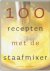F. van Arkel - 100 recepten met de staafmixer