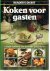 Koken voor gasten - culinai...