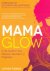Latham Thomas - Mama Glow