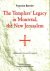 Bernier, Francine - The Templar's Legacy in Montréal, the New Jerusalem