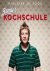 Jamie Oliver - Jamies Kochschule