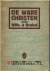 De Ware Christen