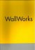 WallWorks. Site-Specific Wa...