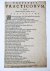  - Proverbia practicorum. Dat zijn ghemeene spreeck-woorden van de practesijns. Ghedruckt in 't jaer onses heeren 1647, 1 blad, plano.