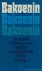 BAKOENIN, M., LEHNING, A., (RED.) - Bakoenin. Een biografie in tijdsdocumenten. Ingeleid en samengesteld.