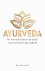 Ayurveda De oeroude kennis ...