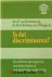 Hofman, Dr. [Drs.] H.A.|Ruitenburg, Ds. P. van - Is dat discriminatie