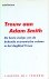 J. Hartog  J. Theeuwes - Trouw aan Adam Smith: de beste stukjes van de bekende economische column in het dagblad Trouw