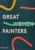 Phaidon Editors; Alison M Gingeras - Great Women Painters