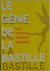 Loisel, Danielle (concept) - Poitevin, Jean Louis - Bloche, Patrick - Le génie de la Bastille - Une aventure artistique collective