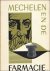 MECHELEN EN DE FARMACIE.