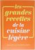 Les grandes recettes de la ...