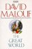 David Malouf - The Great World