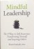 Mindful leadership; the 9 w...