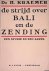 De strijd over Bali en de z...