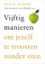 Vijftig manieren om jezelf ...
