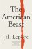 Lepore, Jill - The American Beast