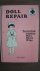 Doll repair / Doll doctor /...