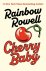 Rainbow Rowell - Cherry Baby