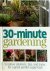  - 30 Minute Gardening