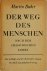 Der Weg des Menschen nach d...