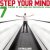Step your mind. 7 Stappen o...