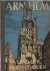  - Arnhem. Stad der bezitloozen. - 1e druk.