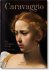 SCHUTZE,  Sebastian - Caravaggio. The Complete Works